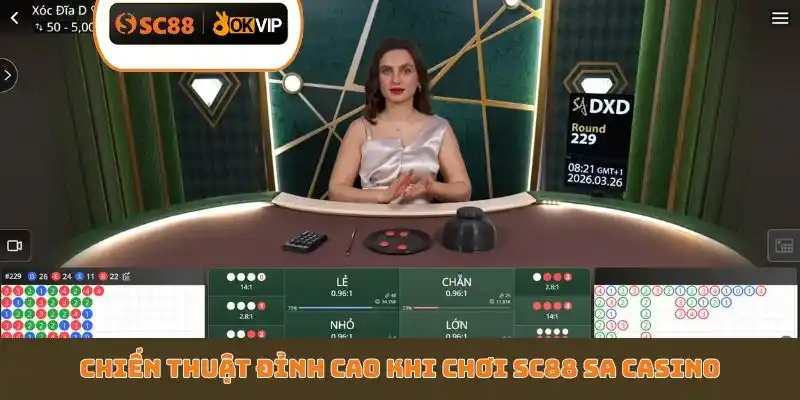 Chiến thuật đỉnh cao khi chơi SC88 SA Casino