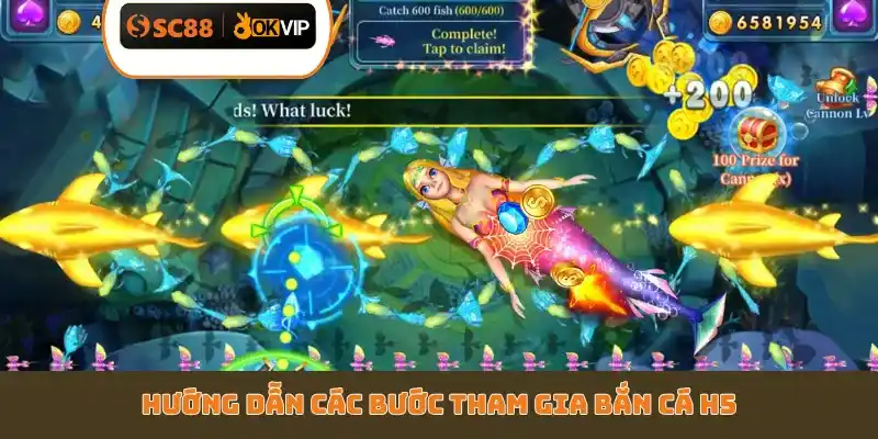 Hướng dẫn các bước tham gia bắn cá H5
