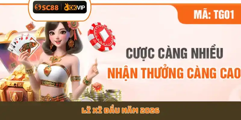 Lì Xì Đầu Năm 2026